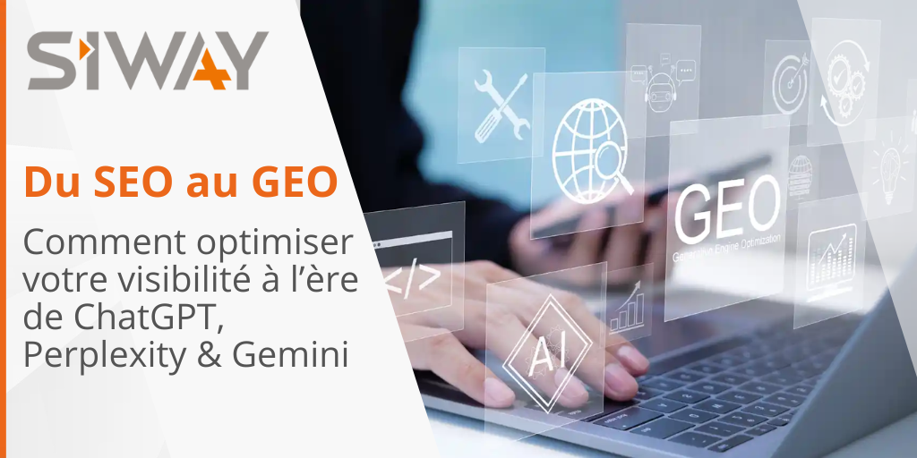 Du SEO au GEO : comment optimiser votre visibilité à l’ère de ChatGPT, Perplexity & Gemini